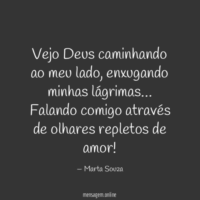 Vejo Deus caminhando ao meu lado