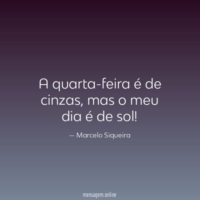 A quarta-feira é de cinzas