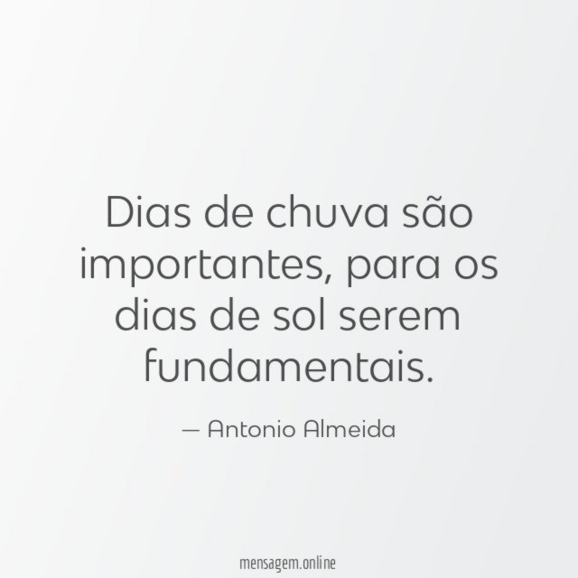 Dias de chuva são importantes