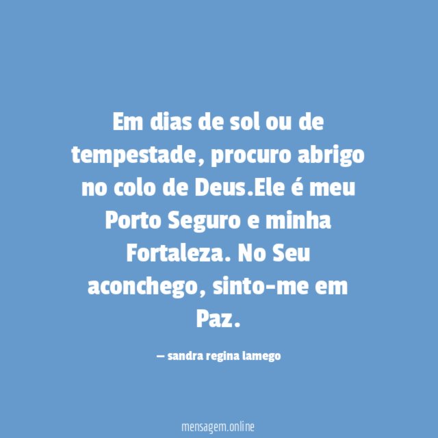 Em dias de sol ou de tempestade