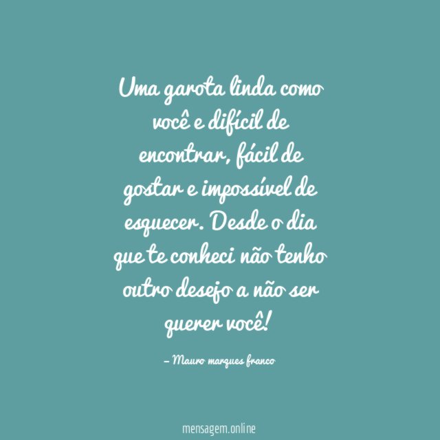 Uma garota linda como você e difícil de encontrar