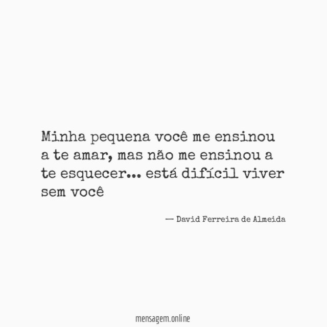 Minha pequena você me ensinou a te amar