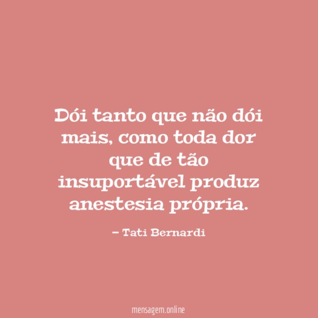 Dói tanto que não dói mais
