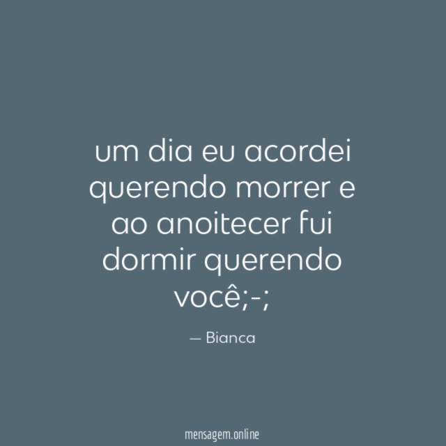 um dia eu acordei querendo morrer e ao