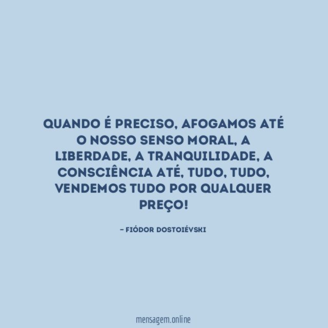Quando é preciso