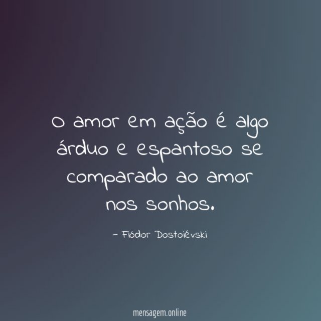 O amor em ação é algo árduo