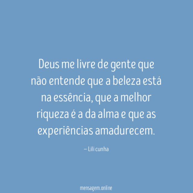 Deus me livre de gente que não entende