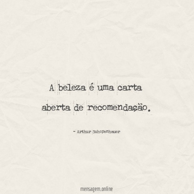 A beleza é uma carta aberta de recomendação