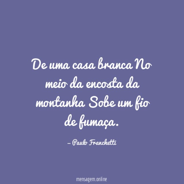 De uma casa branca No meio da encosta da