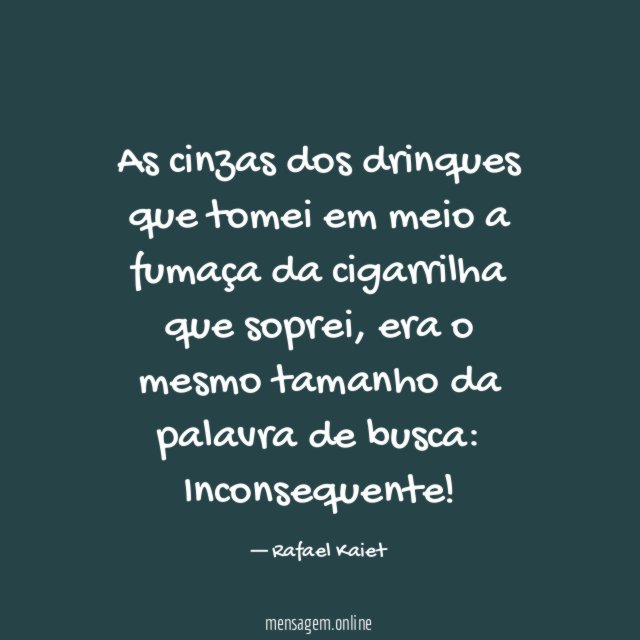 As cinzas dos drinques que tomei em meio