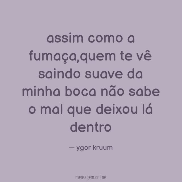 assim como a fumaça