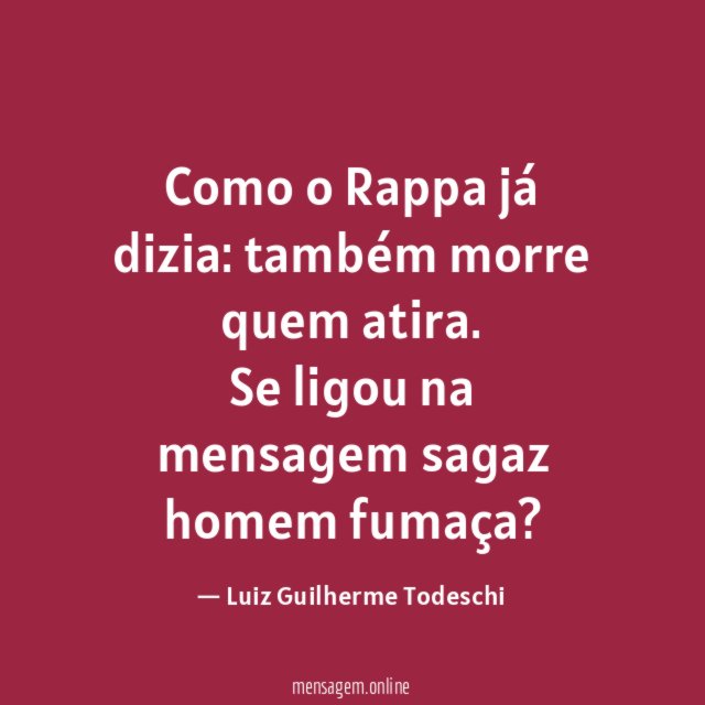 Como o Rappa já dizia