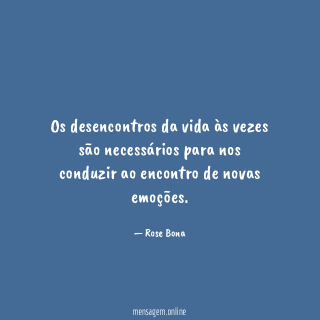 Os desencontros da vida às vezes são necessários