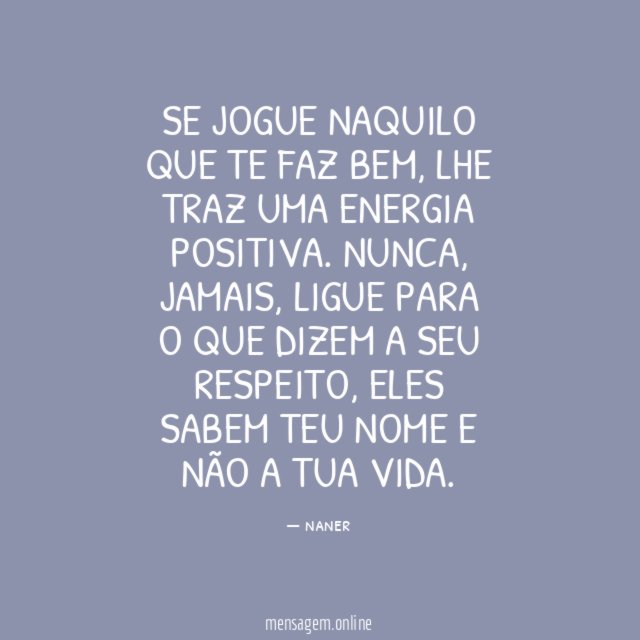 Se jogue naquilo que te faz bem
