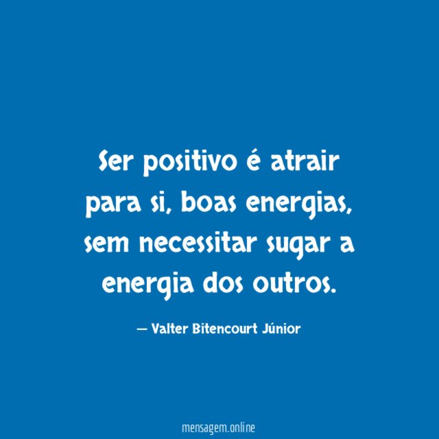 Ser positivo é atrair para si