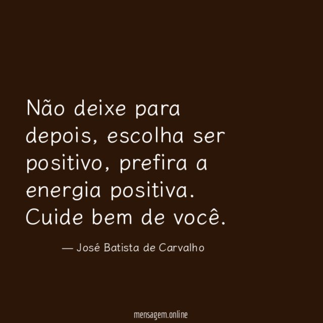 Não deixe para depois