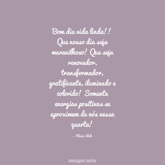 Bom dia vida linda!!