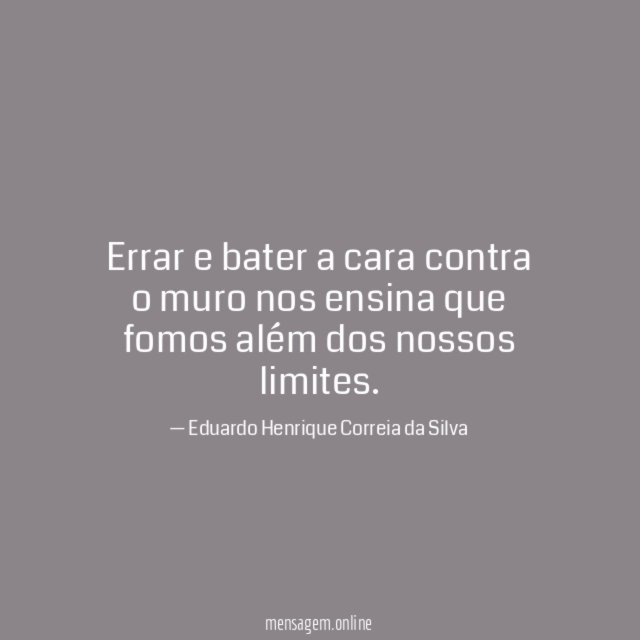 Errar e bater a cara contra o muro