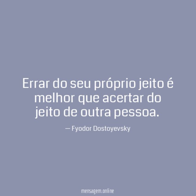 Errar do seu próprio jeito é melhor que