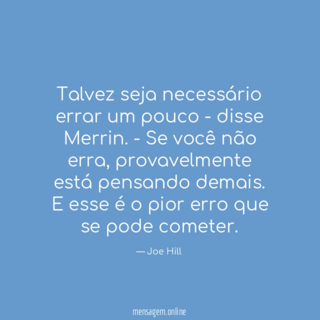 Talvez seja necessário errar um pouco - disse Merrin