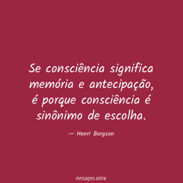 Se consciência significa memória e antecipação