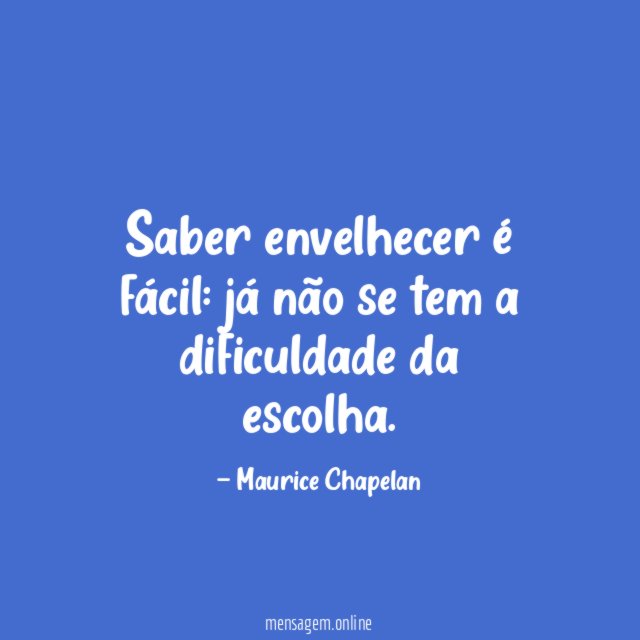 Saber envelhecer é fácil