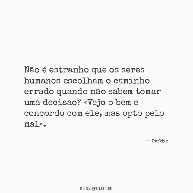 Não é estranho que os seres humanos escolham