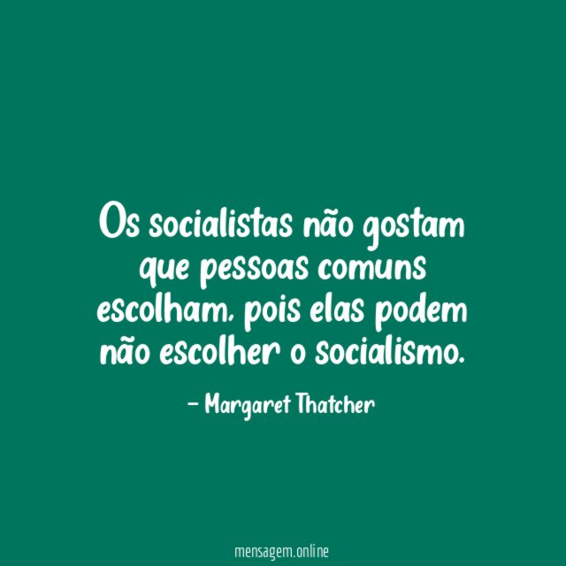 Os socialistas não gostam que pessoas comuns escolham
