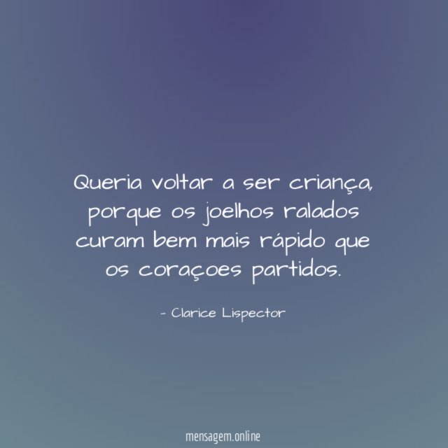 Queria voltar a ser criança