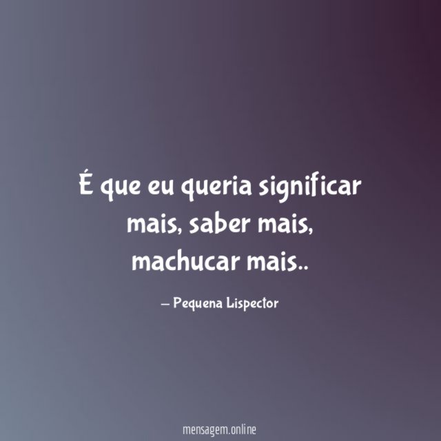É que eu queria significar mais