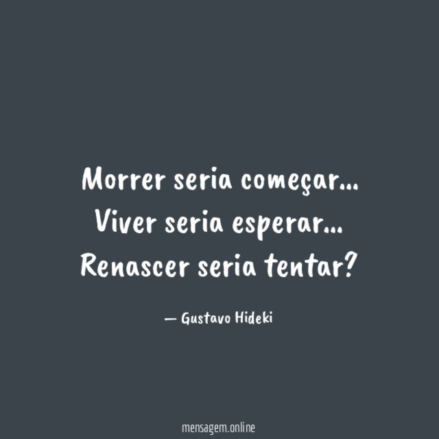 Morrer seria começar