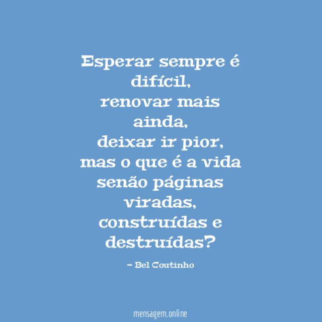 Esperar sempre é difícil