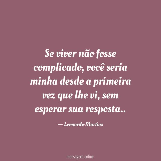 Se viver não fosse complicado