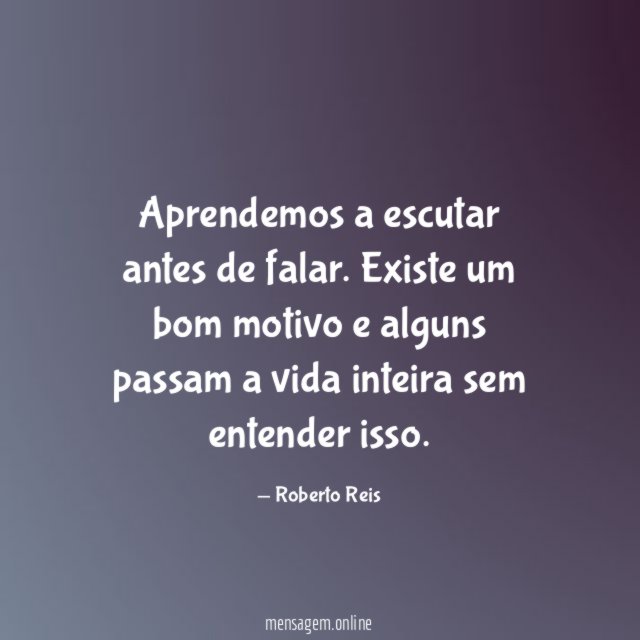 Aprendemos a escutar antes de falar