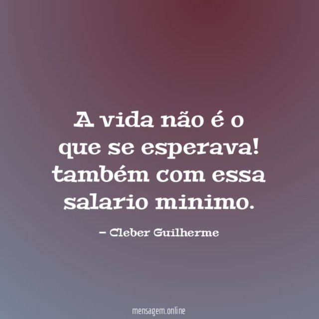 A vida não é o que se esperava