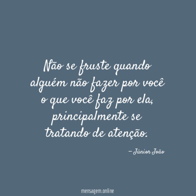 Não se fruste quando alguém não fazer por