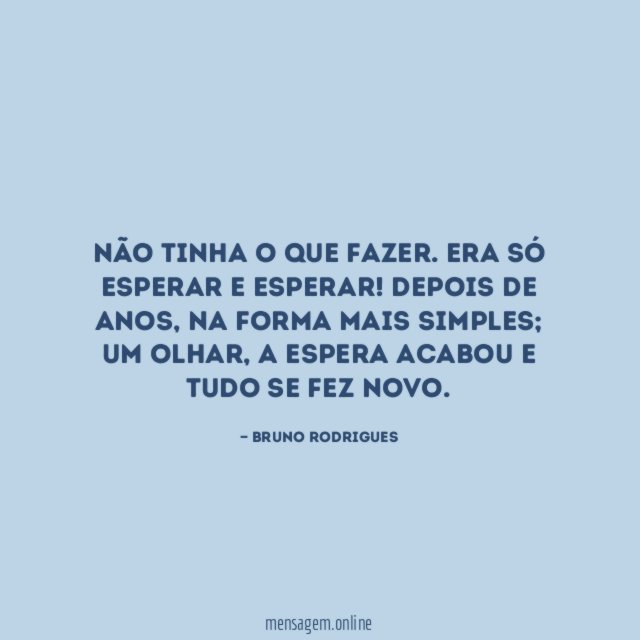 Não tinha o que fazer