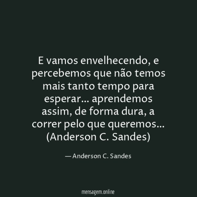 E vamos envelhecendo