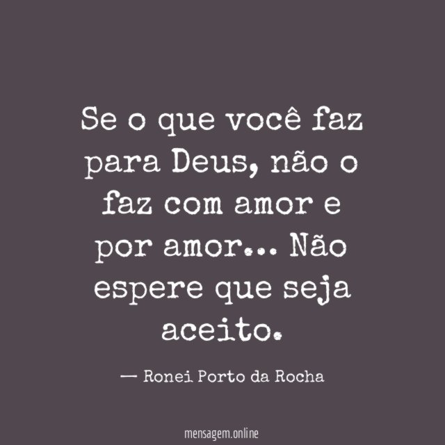 Se o que você faz para Deus