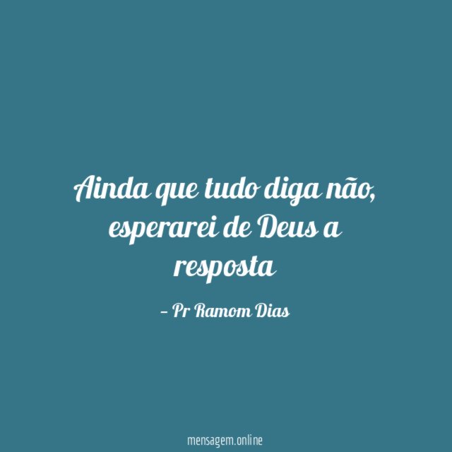 Ainda que tudo diga não