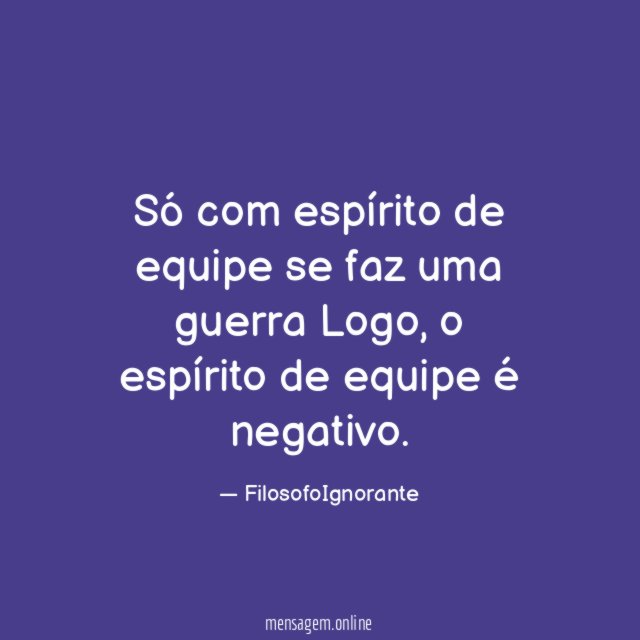Só com espírito de equipe se faz uma guerra Logo