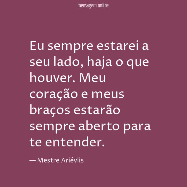 Eu sempre estarei a seu lado