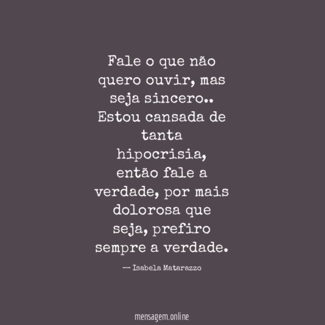 Fale o que não quero ouvir