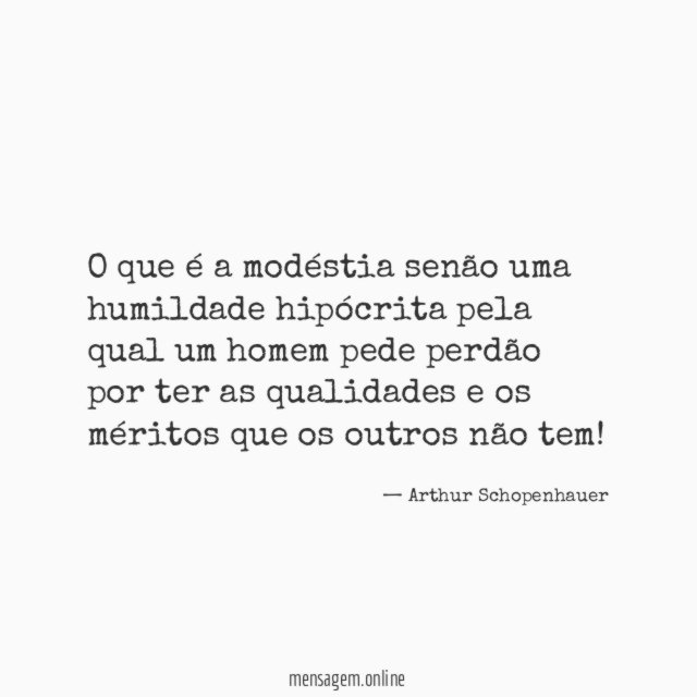 O que é a modéstia senão uma humildade