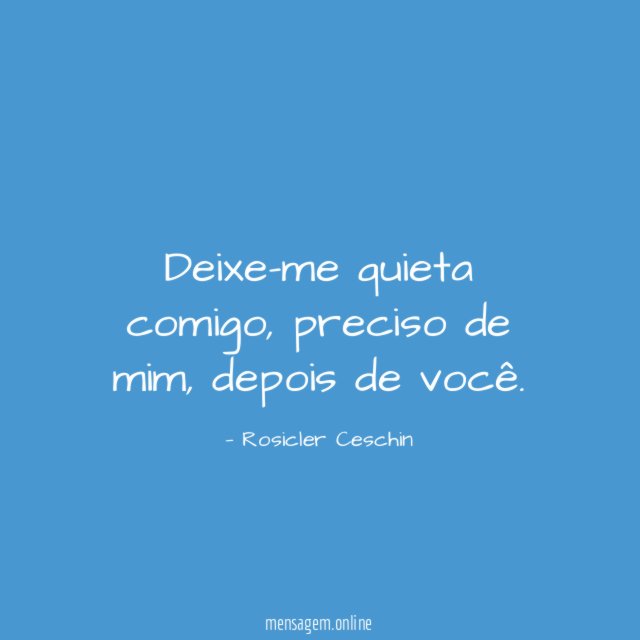 Deixe-me quieta comigo