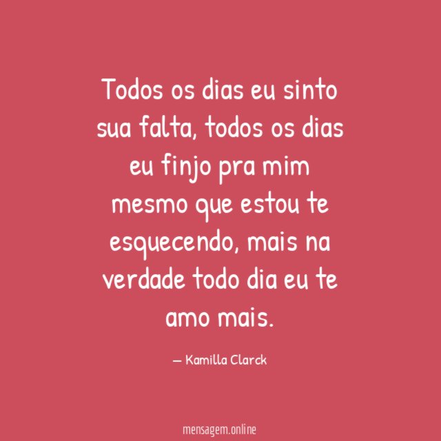 Todos os dias eu sinto sua falta