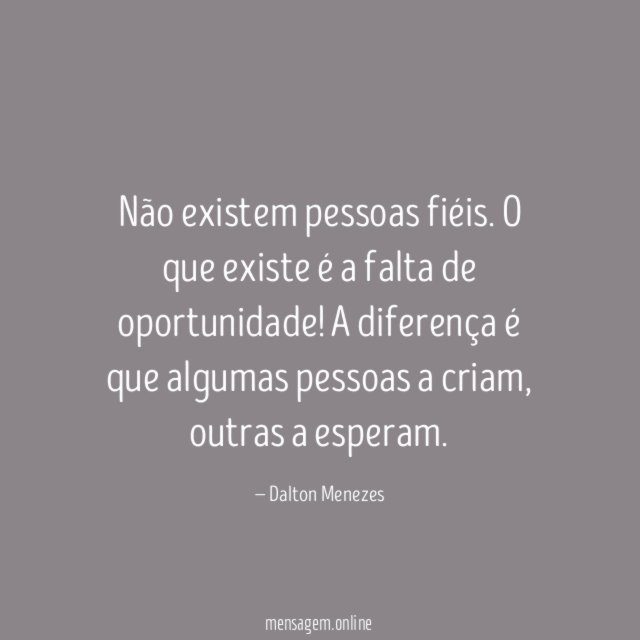 Não existem pessoas fiéis