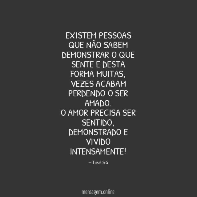 Existem pessoas que não sabem demonstrar o que