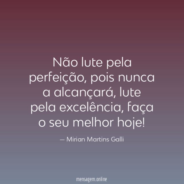 Não lute pela perfeição