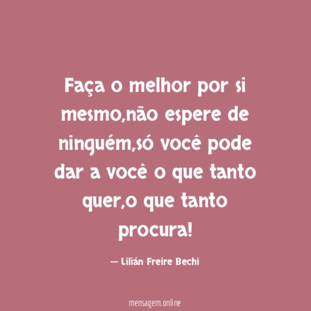 Faça o melhor por si mesmo